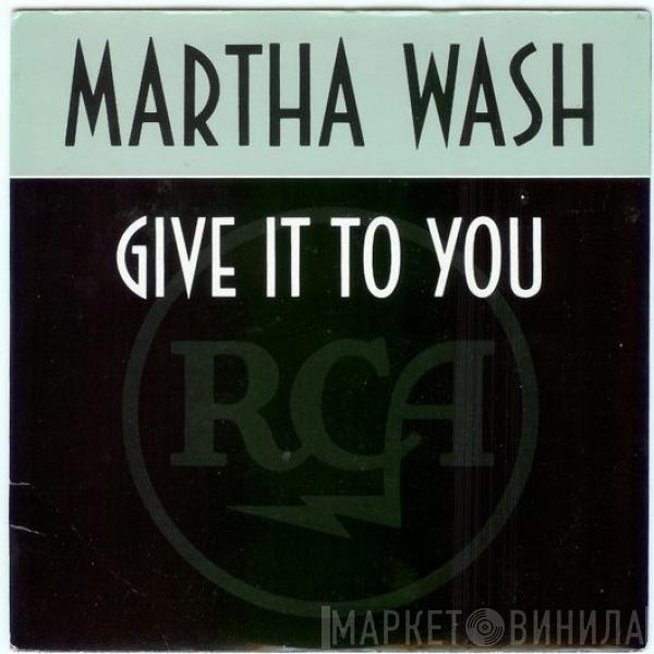 Martha Wash - Give It To You