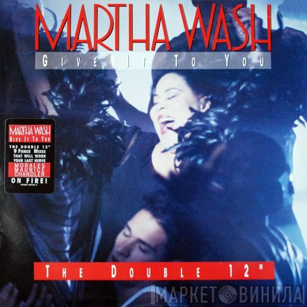 Martha Wash - Give It To You