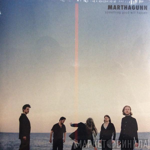 MarthaGunn - Something Good Will Happen
