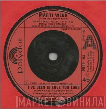 Marti Webb - I've Been In Love Too Long