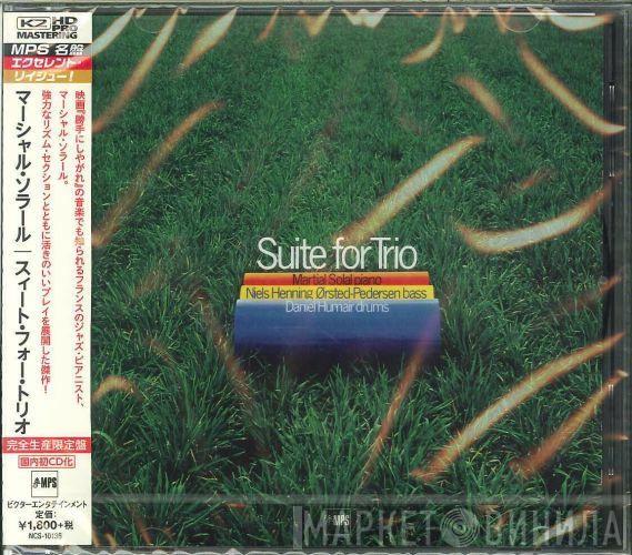 , Martial Solal , Niels-Henning Ørsted Pedersen  Daniel Humair  - Suite For Trio