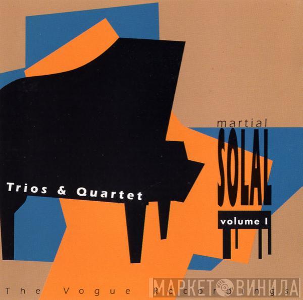 Martial Solal - The Vogue Recordings, Vol. I / Trios & Quartet