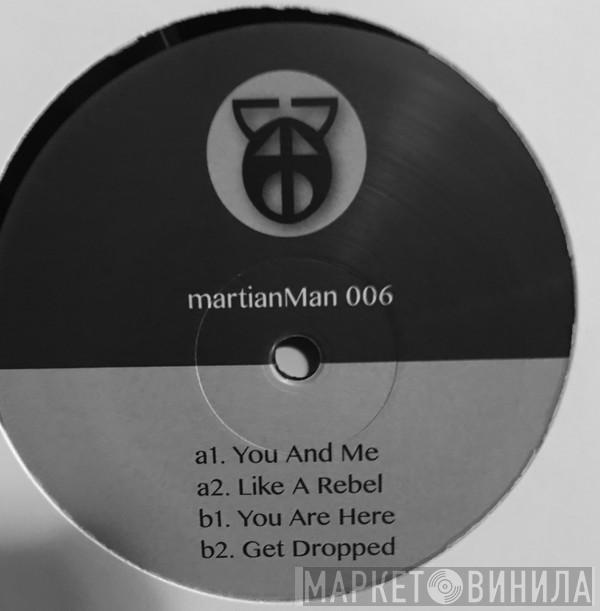 Martian Man - martianMan 006