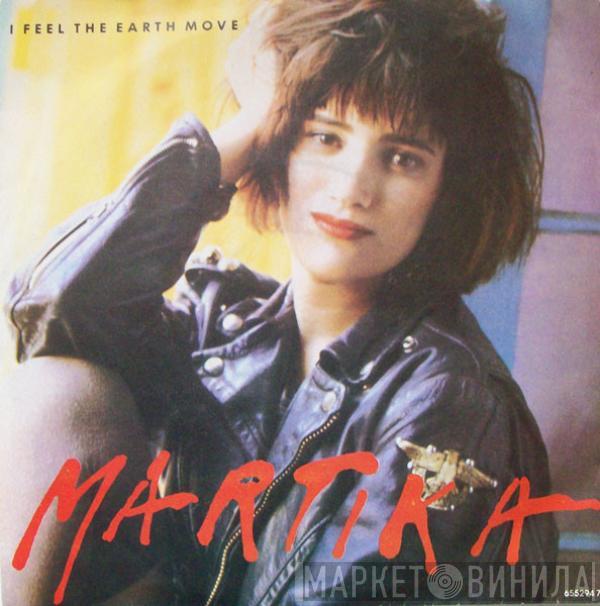 Martika - I Feel The Earth Move