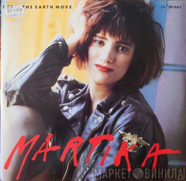 Martika - I Feel The Earth Move