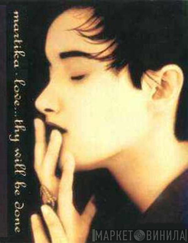 Martika - Love...Thy Will Be Done