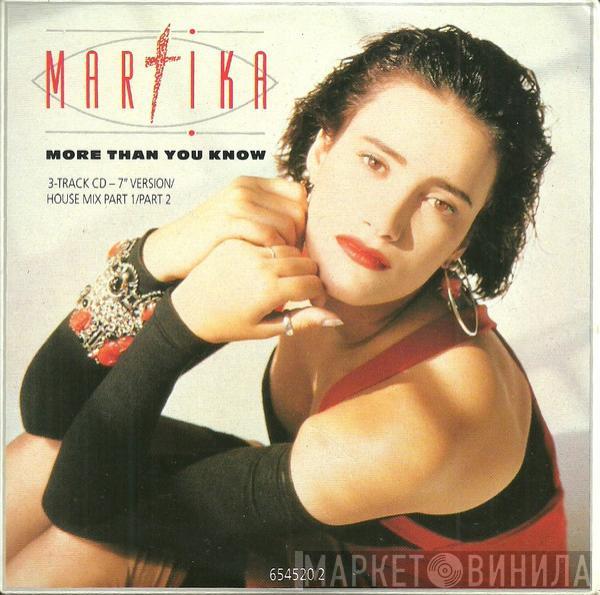  Martika  - More Than You Know