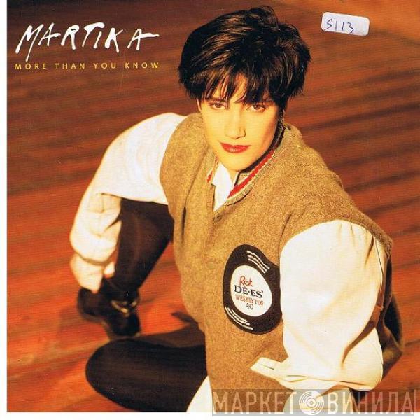  Martika  - More Than You Know