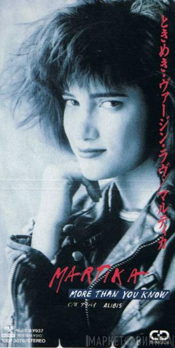  Martika  - More Than You Know