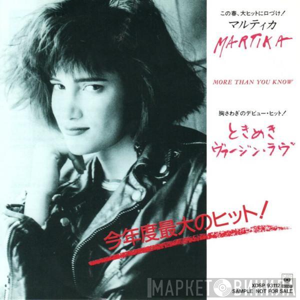  Martika  - More Than You Know