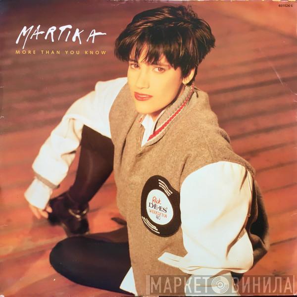  Martika  - More Than You Know