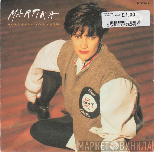  Martika  - More Than You Know