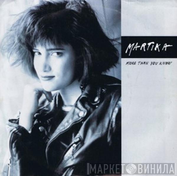  Martika  - More Than You Know