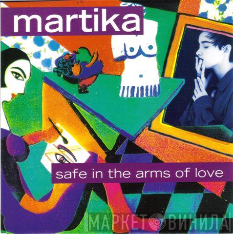  Martika  - Safe In The Arms Of Love