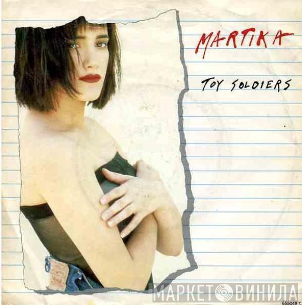 Martika - Toy Soldiers
