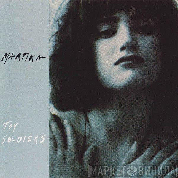  Martika  - Toy Soldiers