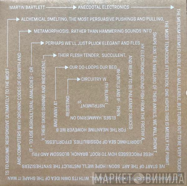 Martin Bartlett - Anecdotal Electronics: Live Experiments And Other Recordings