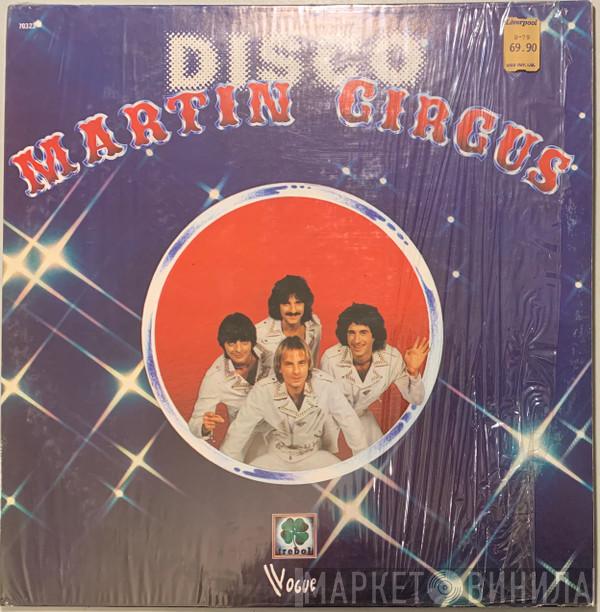  Martin Circus  - I've Got A Treat