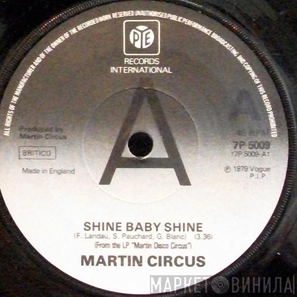Martin Circus - Shine Baby Shine