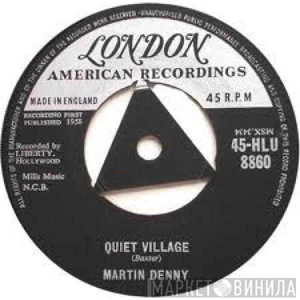 Martin Denny - Quiet Village / Llama Serenade