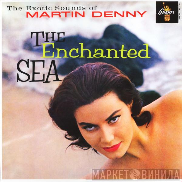 Martin Denny - The Enchanted Sea