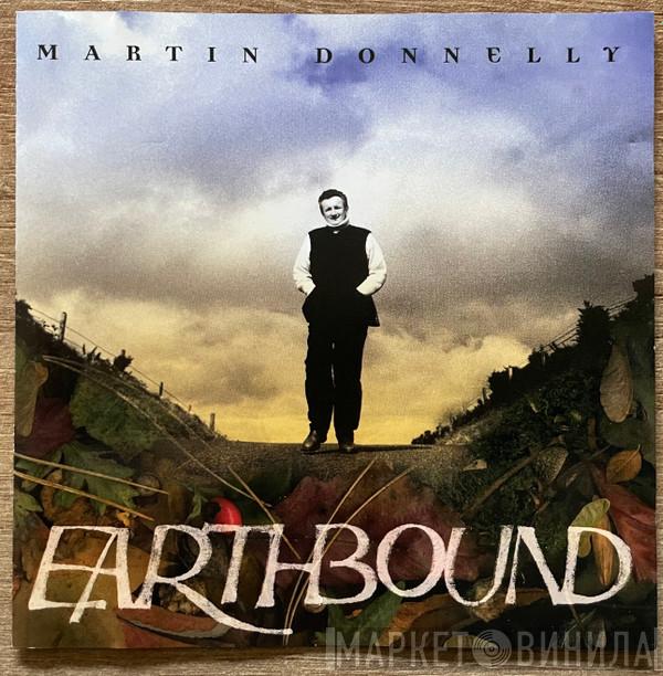 Martin Donnelly - Earthbound