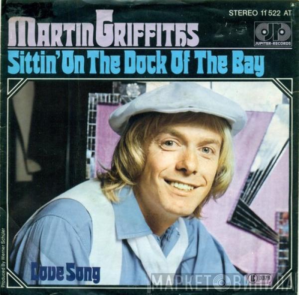 Martin Griffiths - Sittin' On The Dock Of The Bay