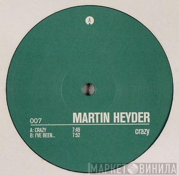 Martin Heyder - Crazy