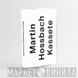  - Martin Hossbach Kassete