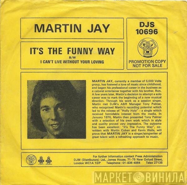 Martin Jay - It's The Funny Way