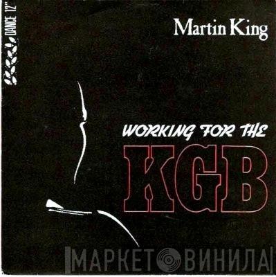 Martin King  - (Working For The) KGB