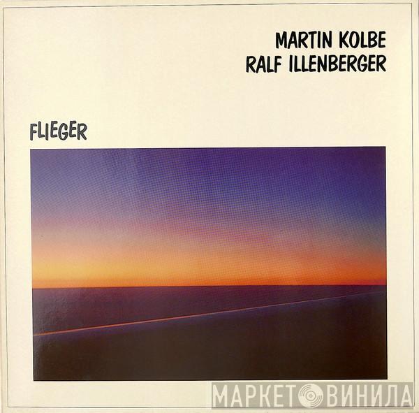 Martin Kolbe, Ralf Illenberger - Flieger
