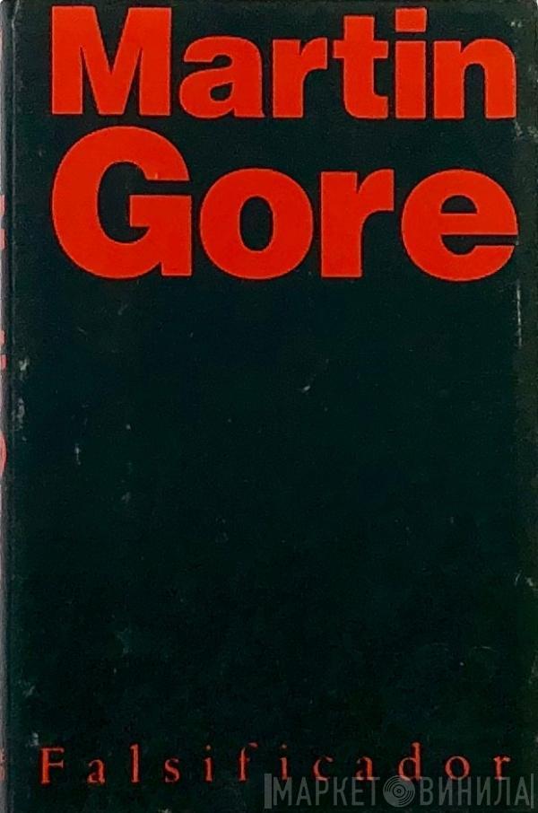  Martin L. Gore  - Falsificador