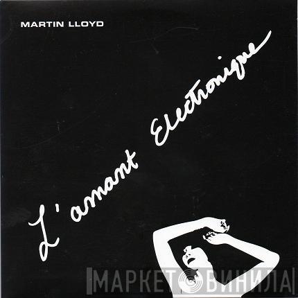 Martin Lloyd - L'Amant Electronique