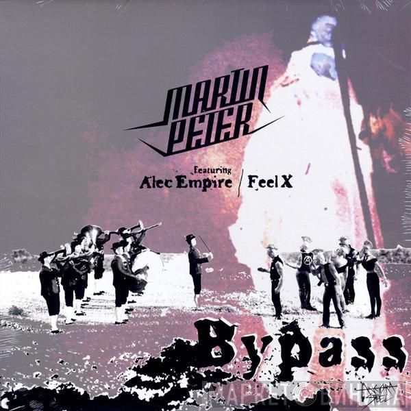 Martin Peter, Alec Empire, Feel X  - Bypass