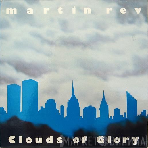 Martin Rev - Clouds Of Glory