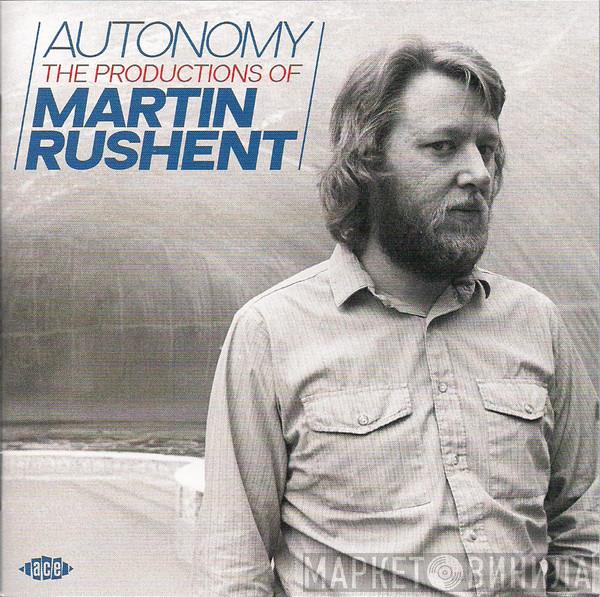 Martin Rushent - Autonomy (The Productions Of Martin Rushent)