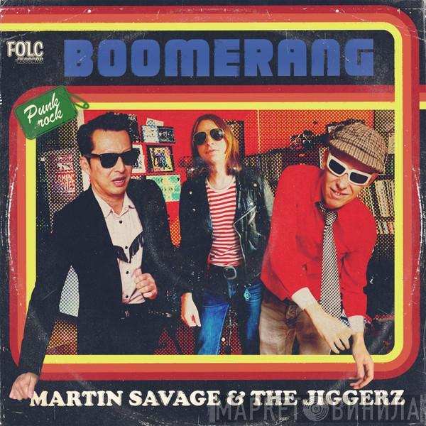 Martin Savage & The Jiggerz - Boomerang