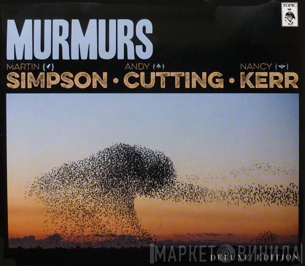 Martin Simpson, Andy Cutting, Nancy Kerr - Murmurs