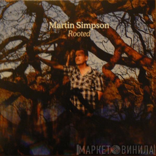 Martin Simpson - Rooted