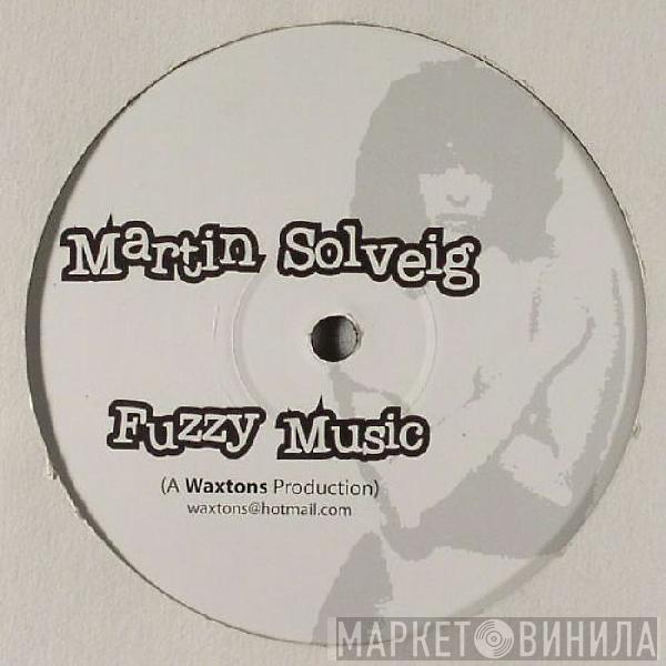 Martin Solveig - Fuzzy Music