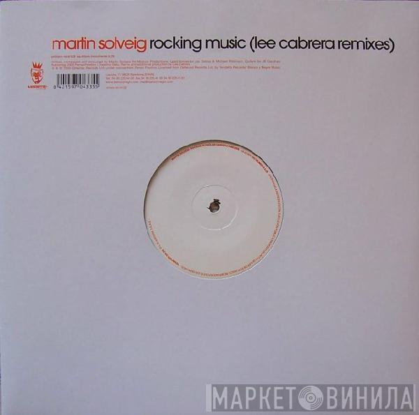 Martin Solveig - Rocking Music (Lee Cabrera Remixes)