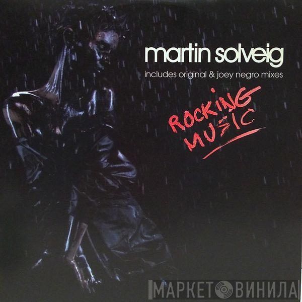 Martin Solveig - Rocking Music