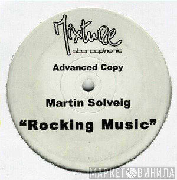 Martin Solveig - Rocking Music