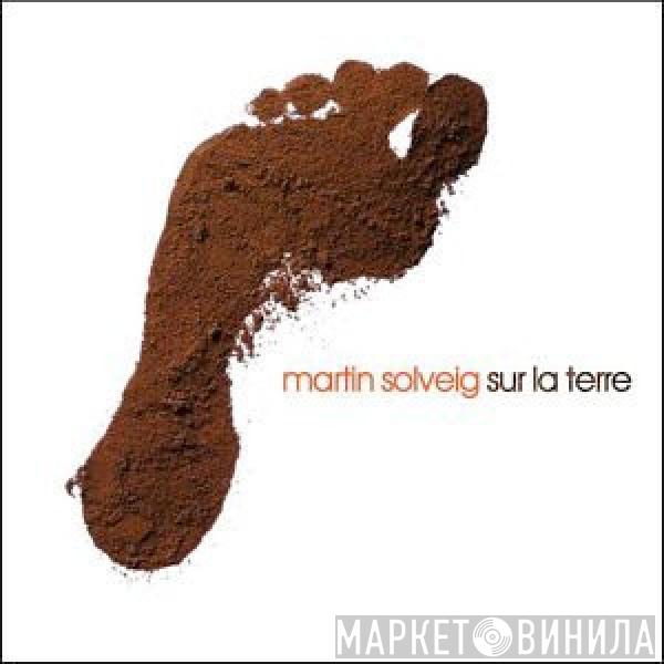 Martin Solveig - Sur La Terre