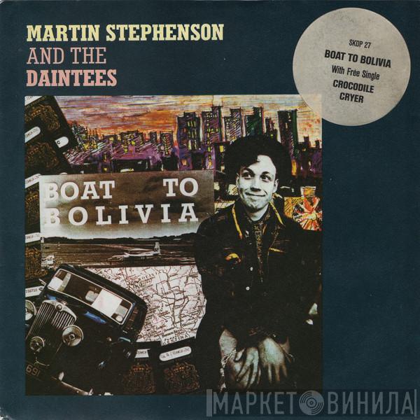 Martin Stephenson And The Daintees - Boat To Bolivia/Crocodile Cryer