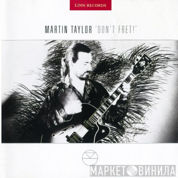 Martin Taylor - Don't Fret!