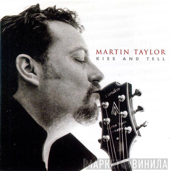 Martin Taylor - Kiss And Tell
