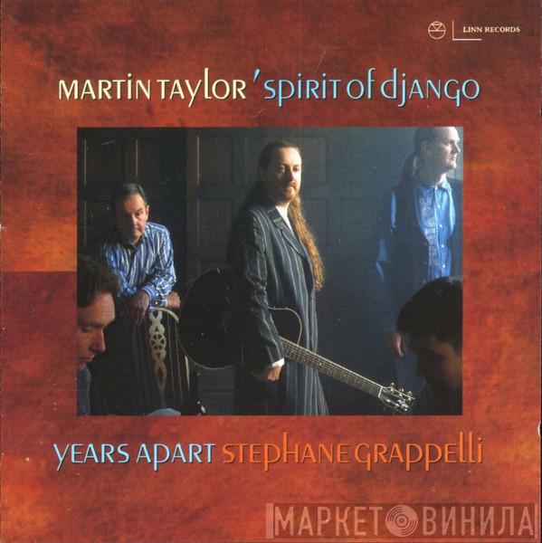 Martin Taylor's Spirit Of Django - Years Apart
