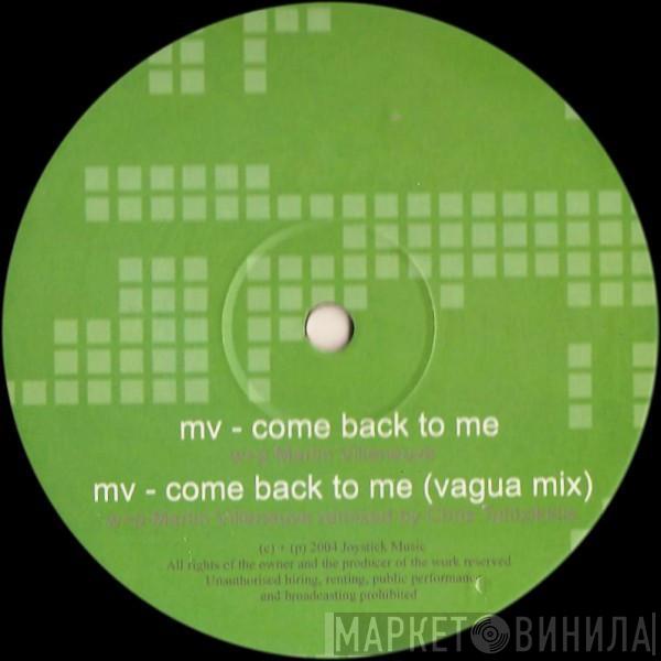 Martin Villeneuve - Come Back To Me